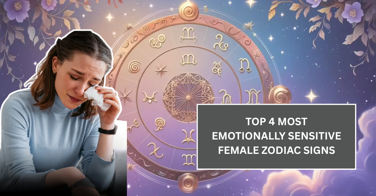 Top 4 Most Emotionally Sensitive Female Zodiac Signs—Do You Cry Easily Too?