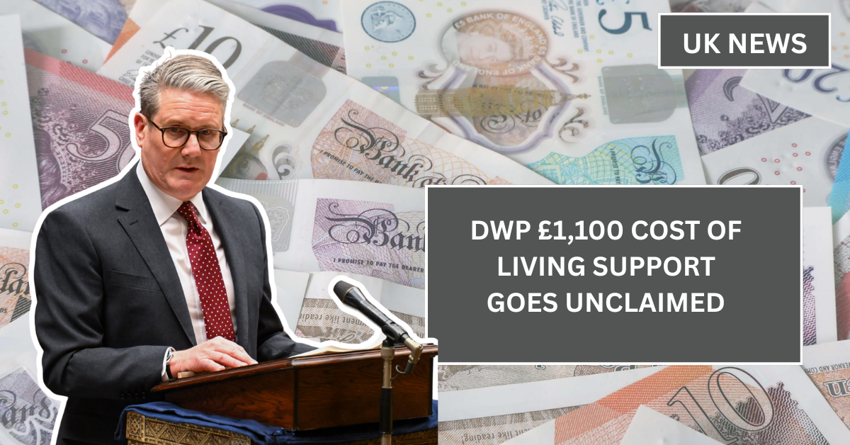 DWP £1,100 Cost of Living Support Goes Unclaimed by Thousands in the UK