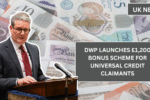 DWP Launches £1,200 Bonus Scheme for Universal Credit Claimants