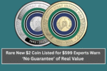 Rare New $2 Coin Listed for $599—Experts Warn ‘No Guarantee’ of Real Value or Investment Return